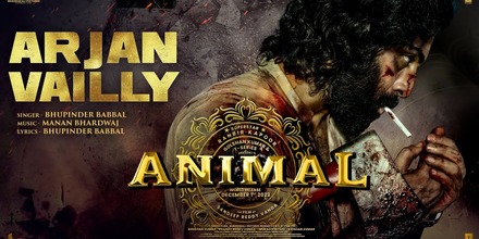Arjan Vailly Song Lyrics – Animal | Bhupinder Babbal