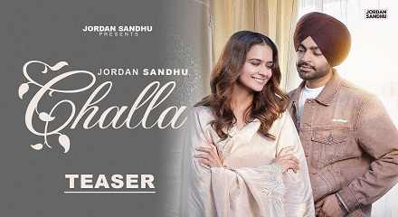 Challa Lyrics – Jordan Sandhu