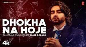 Dhokha Na Hoje Lyrics