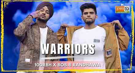 Warriors Lyrics – Bob.B Randhawa